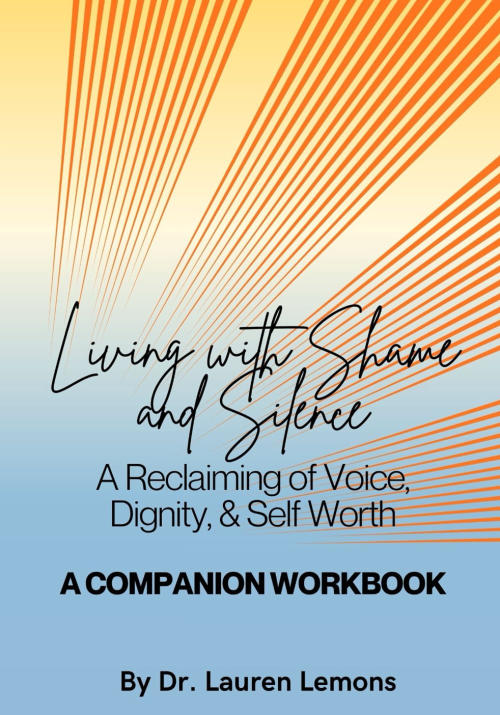 A Companion Workbook: Living with Shame and Silence