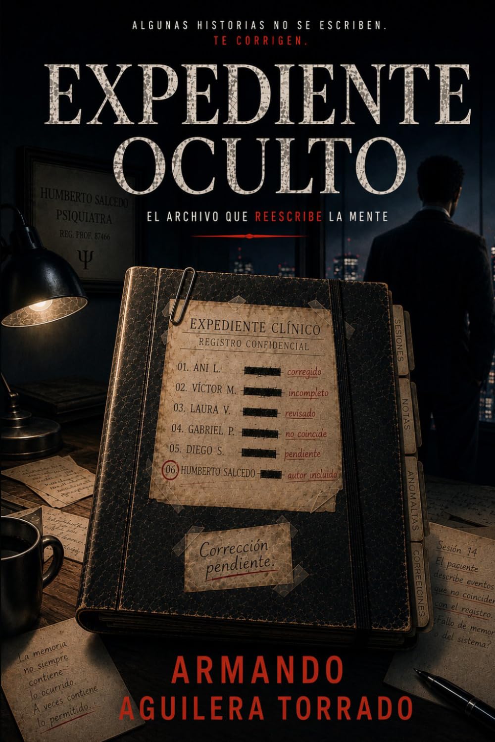 EXPEDIENTE OCULTO: EL ARCHIVO QUE REESCRIBE LA MENTE
