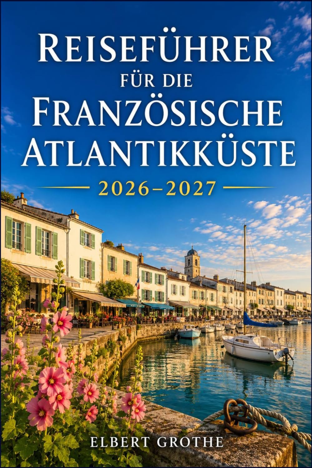 Reiseführer für die französische Atlantikküste 2026–2027: Wo Weinberge auf den Ozean treffen Entdecken Sie das Médoc, Arcachon, die Charente-Inseln und das Baskenland in Ihrem eigenen Tempo.