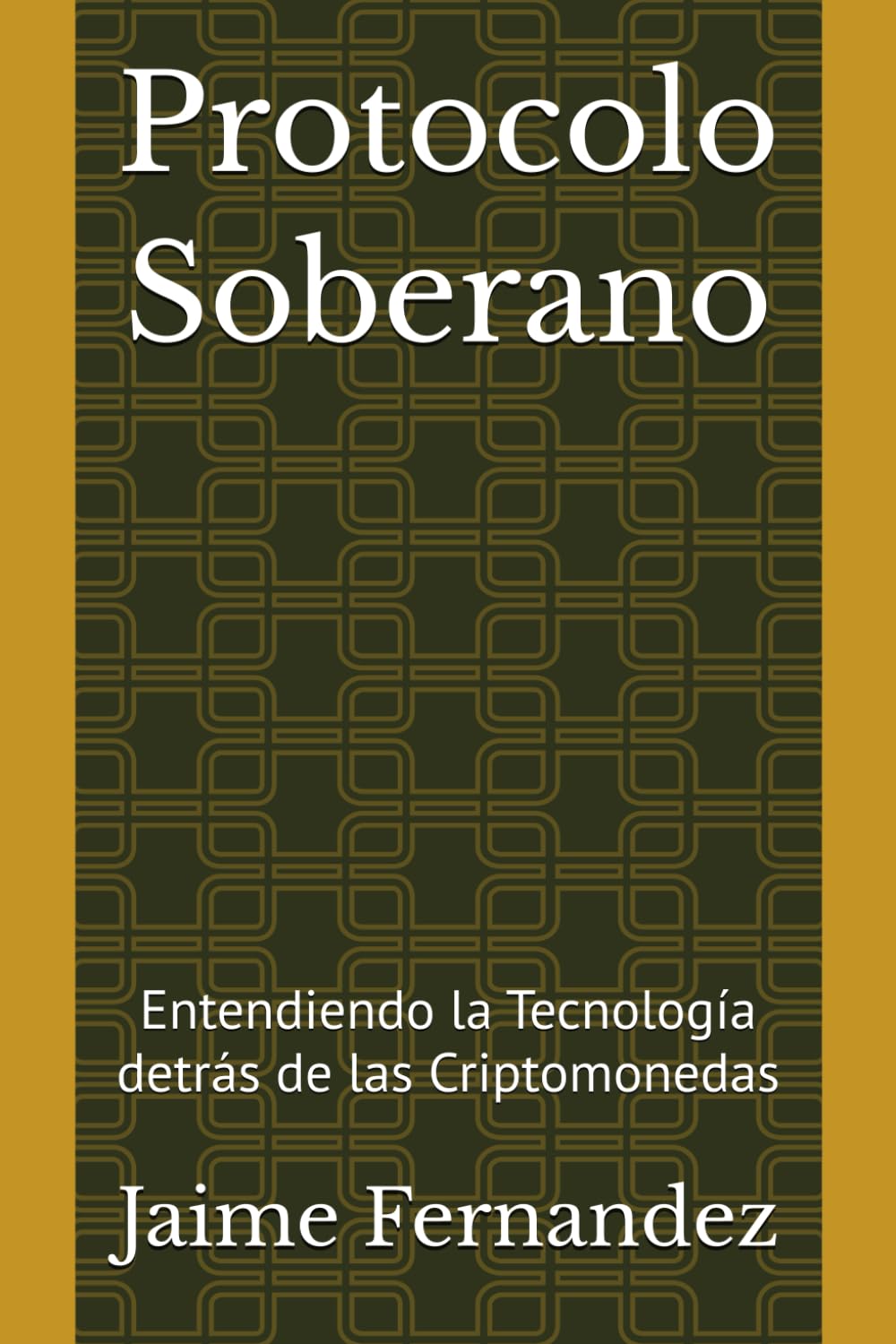 Protocolo Soberano: Entendiendo la Tecnología detrás de las Criptomonedas