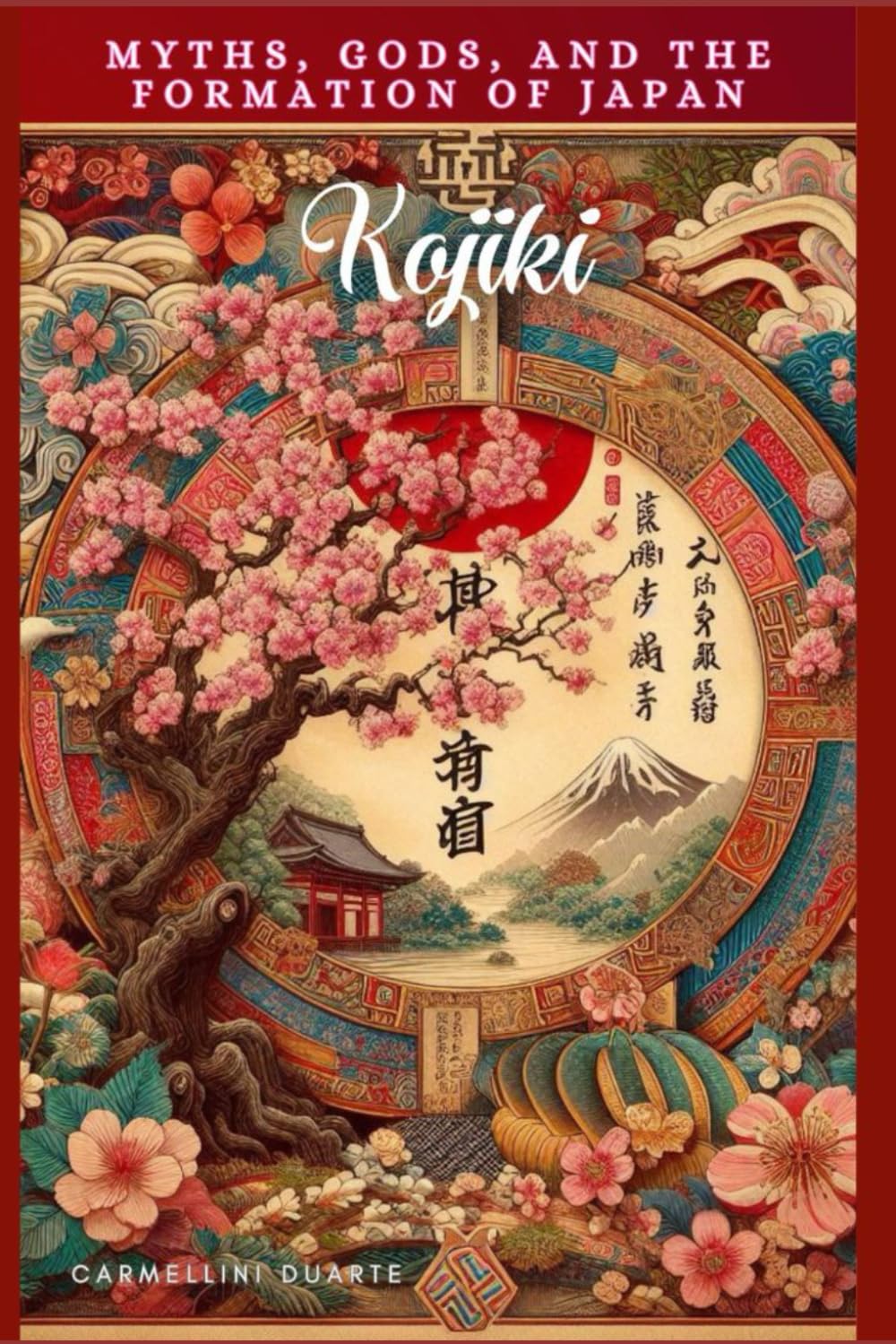 Kojiki: Myths, Gods, and the Formation of Japan (Religiões do Mundo)