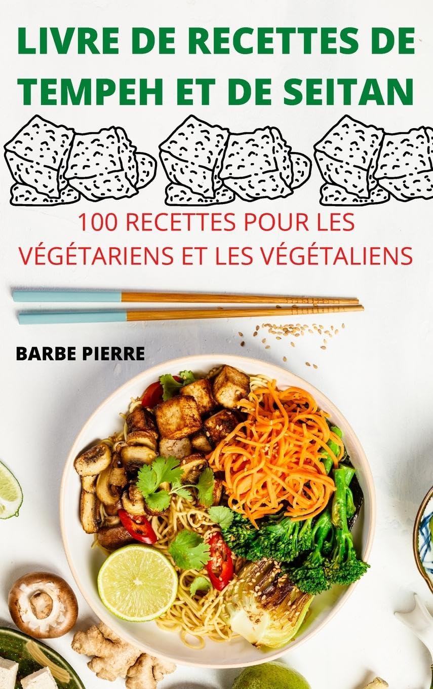 LIVRE DE RECETTES DE TEMPEH ET DE SEITAN