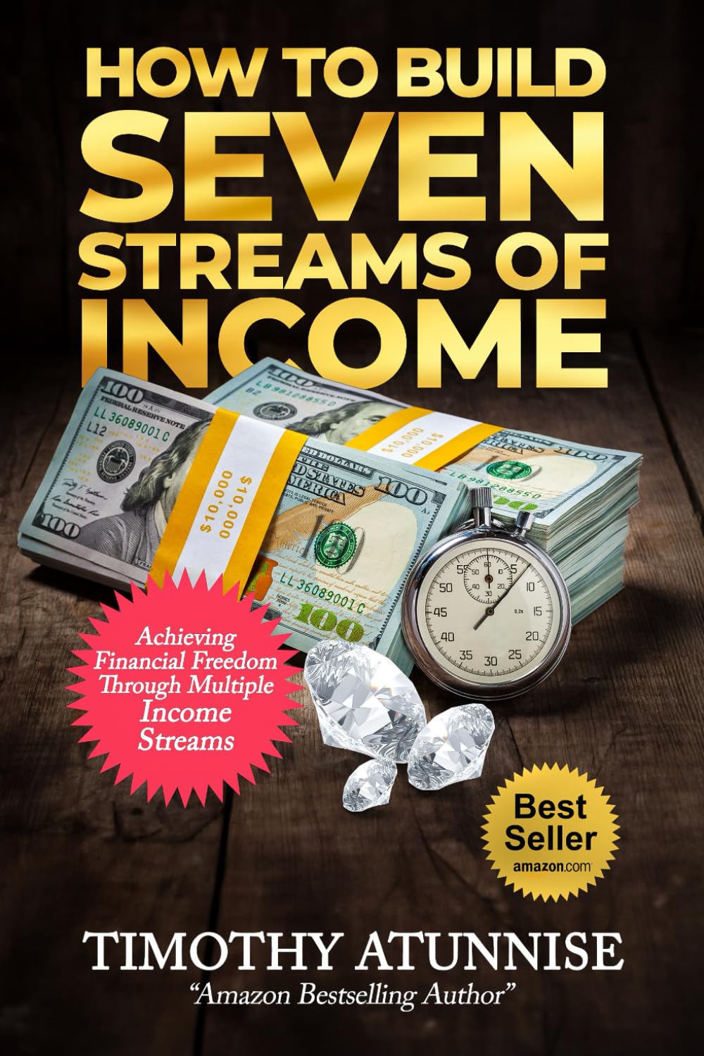 How to Build Seven Streams of Income: Achieving Financial Freedom Through Multiple Income Streams (Financial Freedom Series)