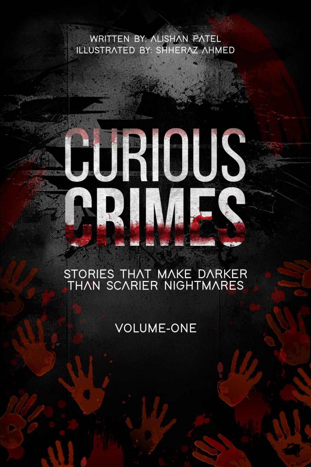 CURIOUS CRIMES: Stories that Make Darker than Scarier Nightmares (Dark Stories Collection)