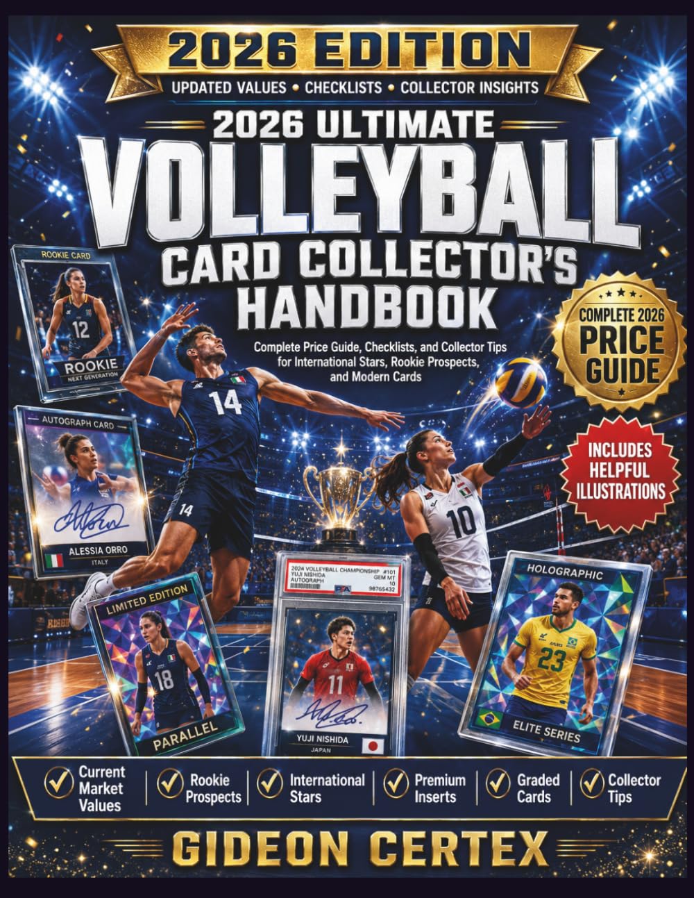 2026 Ultimate Volleyball Card Collector’s Handbook: Complete Price Guide, Checklists, and Collector Tips for International Stars, Rookie Prospects, and Modern Cards