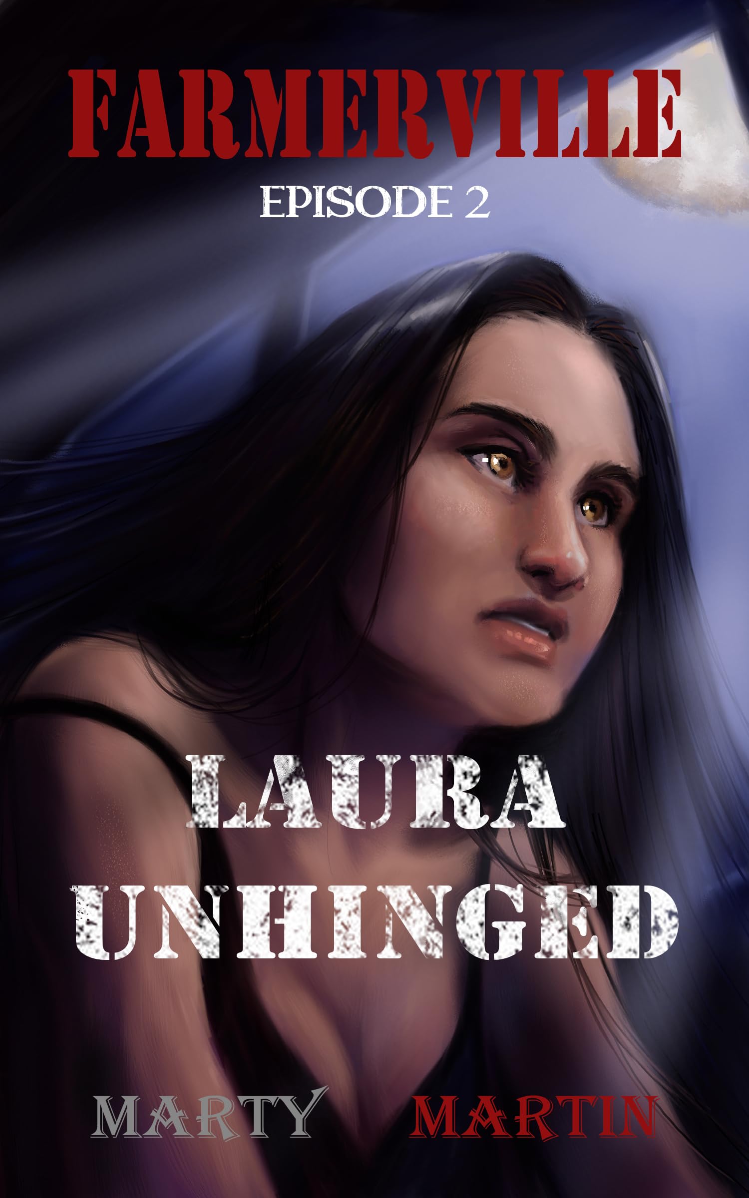 FARMERVILLE EPISODE 2: Laura Unhinged