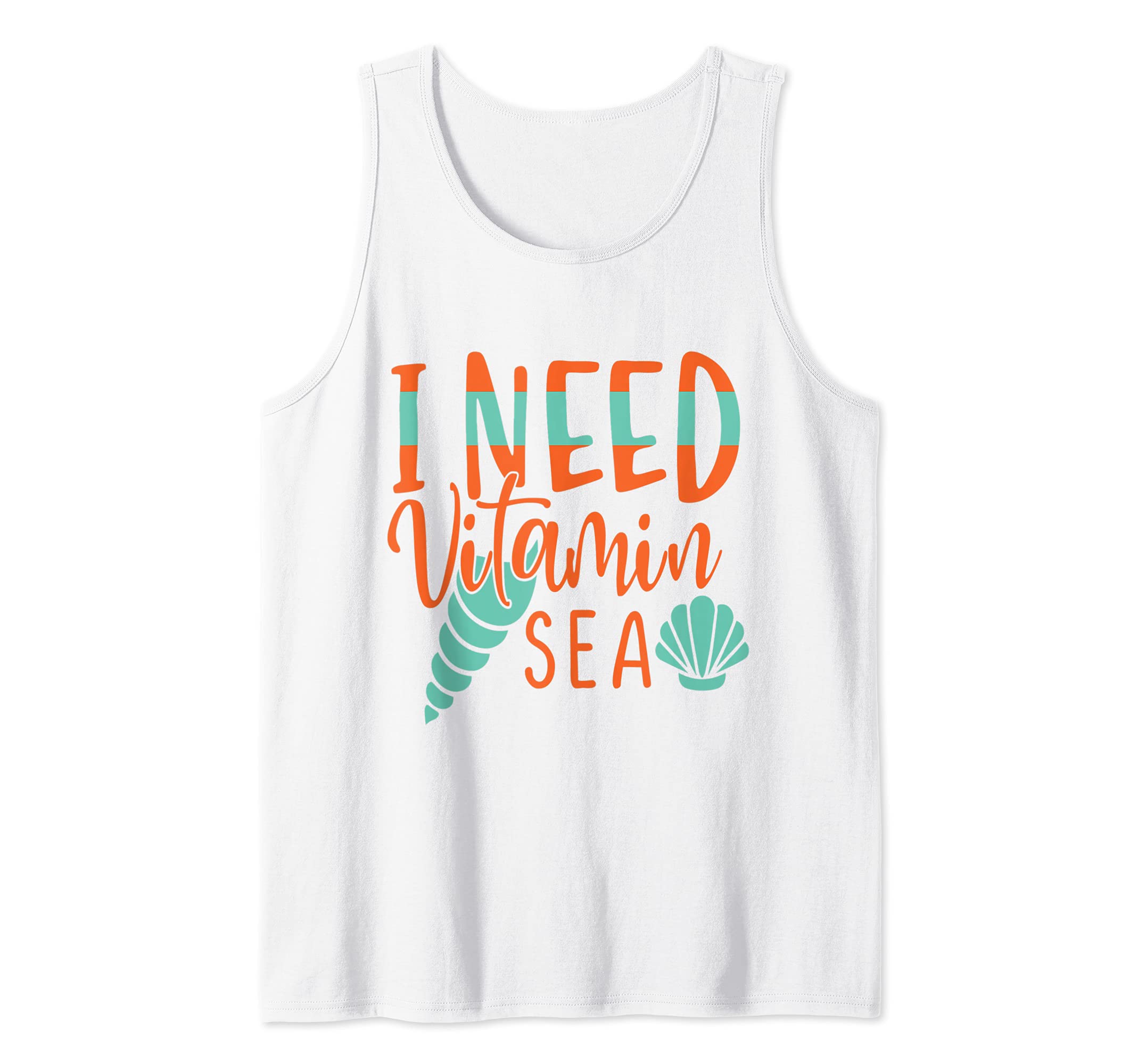 I Need Vitamin Sea-Fun Summertime Vacay Tee Tank Top