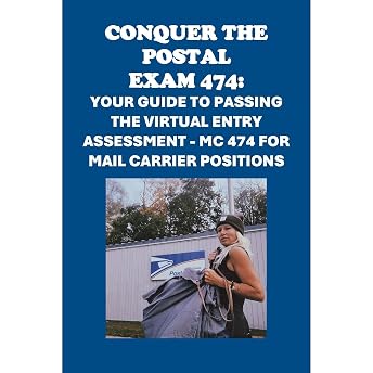 Conquer the Postal Exam 474: Your Guide to Passing the Virtual Entry Assessment - MC 474 For Mail Carrier Positions Audiobook by Philip Martin McCaulay episode artwork