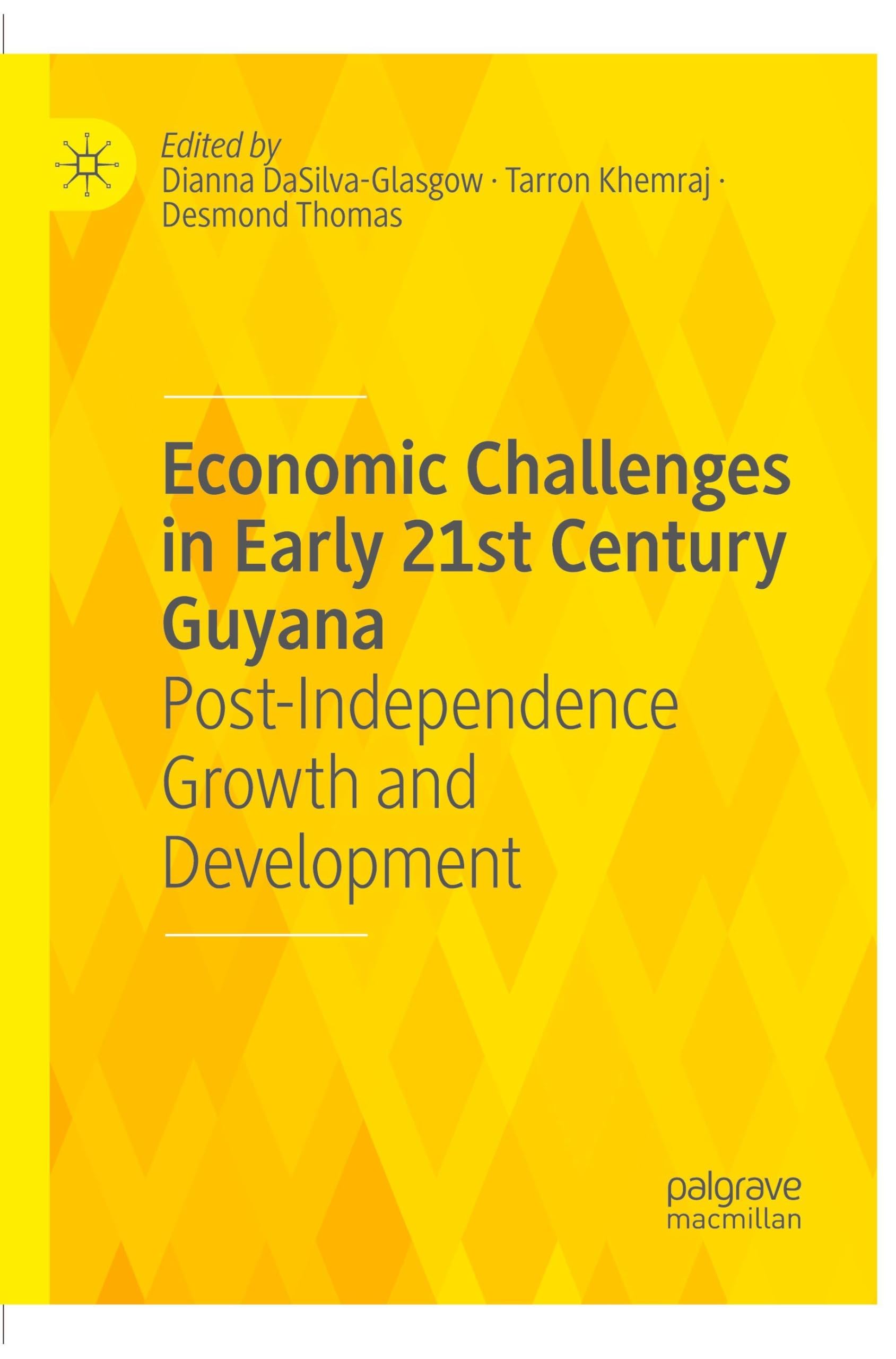 Economic Challenges in Early 21st Century Guyana: Post-Independence Growth and Development