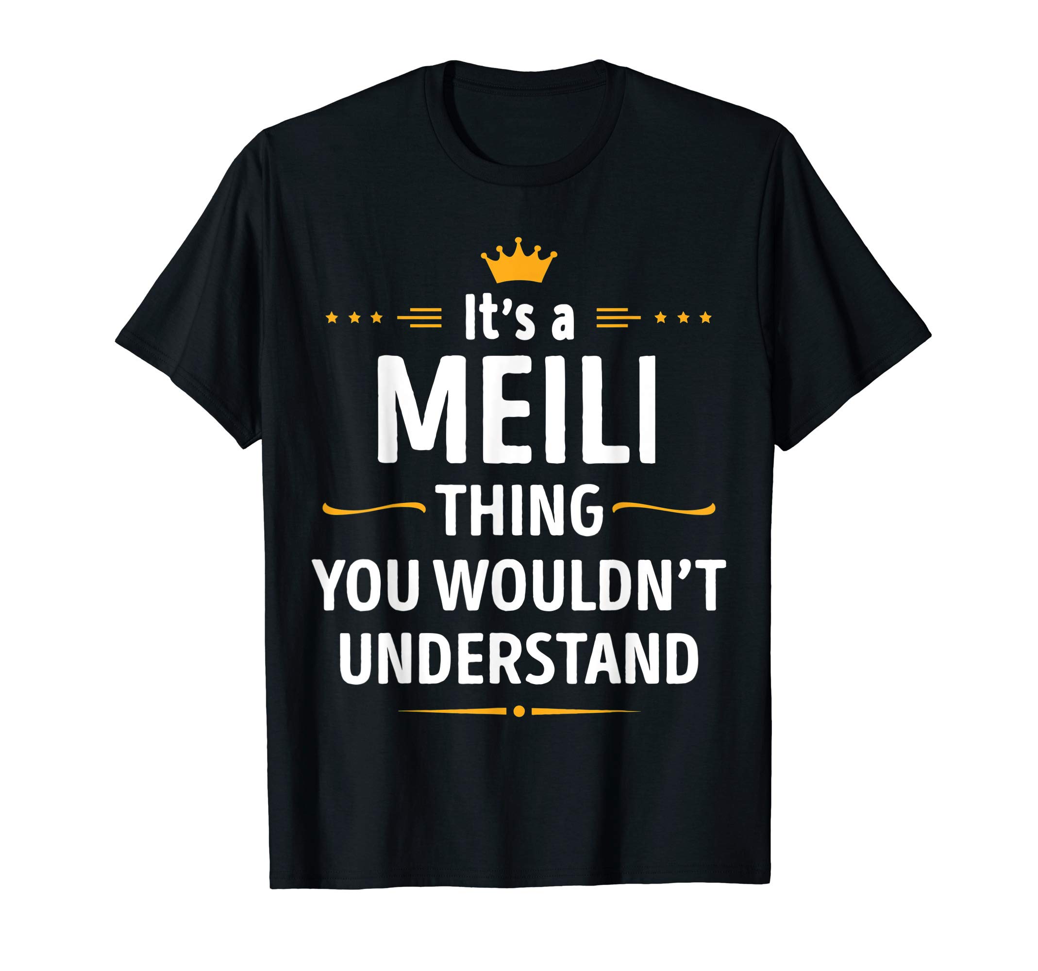 Its a MEILI Thing You Wouldn't Understand T-Shirt