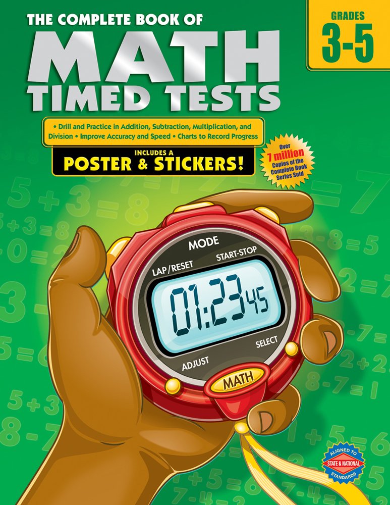 Complete Book of Math Timed Tests, Grades 3 - 5: American Education ...