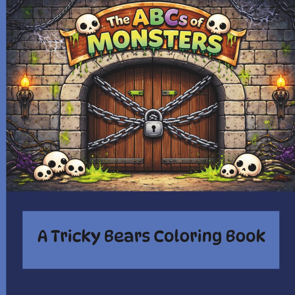 The ABCs of Monsters: A coloring book for kids of all ages