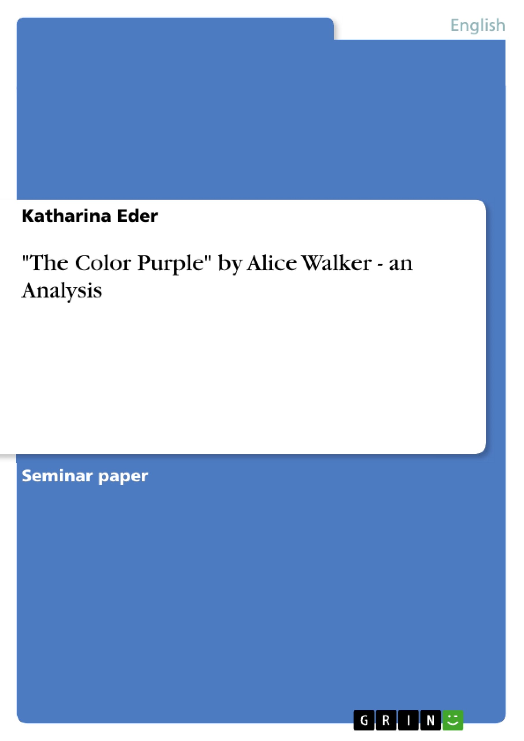"The Color Purple" by Alice Walker - an Analysis