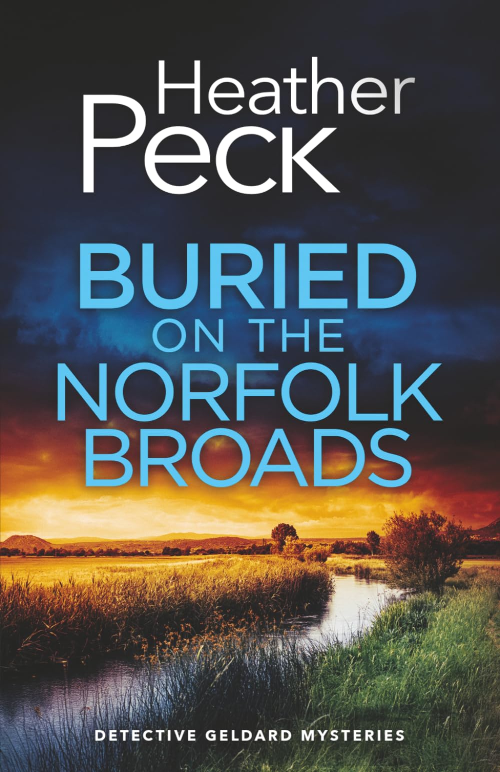 BURIED ON THE NORFOLK BROADS: A gripping British crime mystery (Detective Geldard Mysteries)