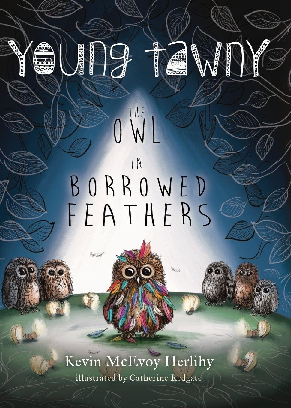 Young Tawny: The Owl in Borrowed Feathers: 1 (Owlfell)