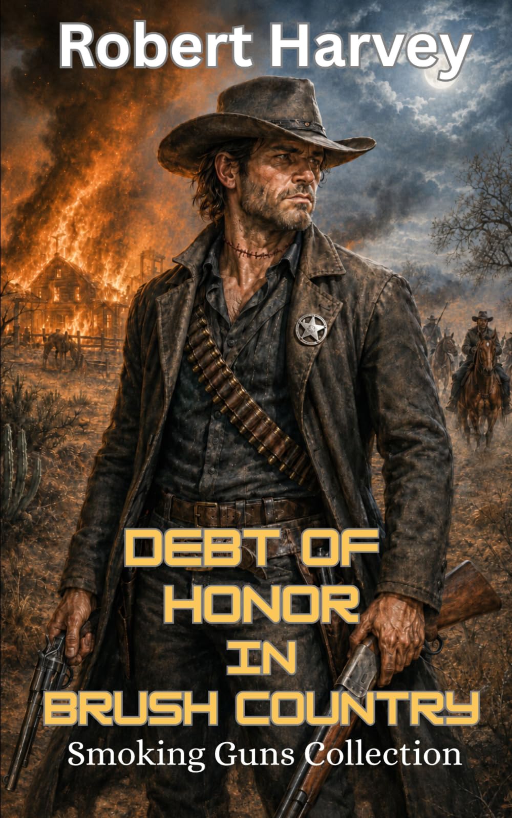 Debt of Honor in Brush Country: Smoking Guns Collection, Western Action & Adventure