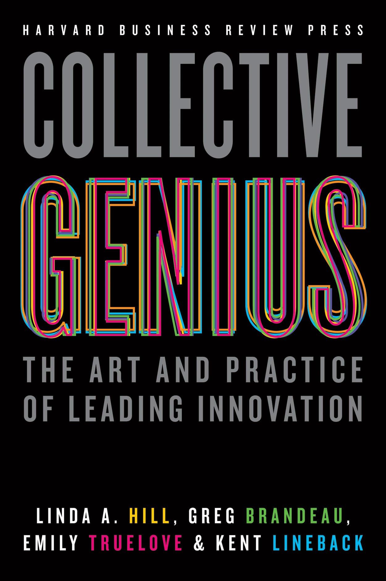 Collective Genius 洋書 ビジネス書 Collective Genius: The Art and Practice of Leading Innovation