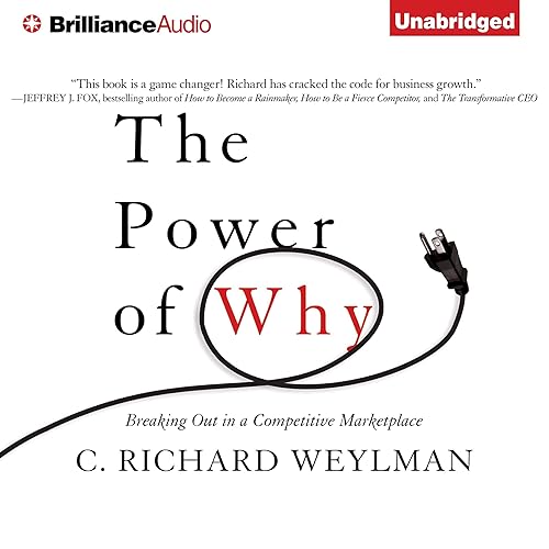 The Power of Why: Breaking Out in a Competitive Marketplace