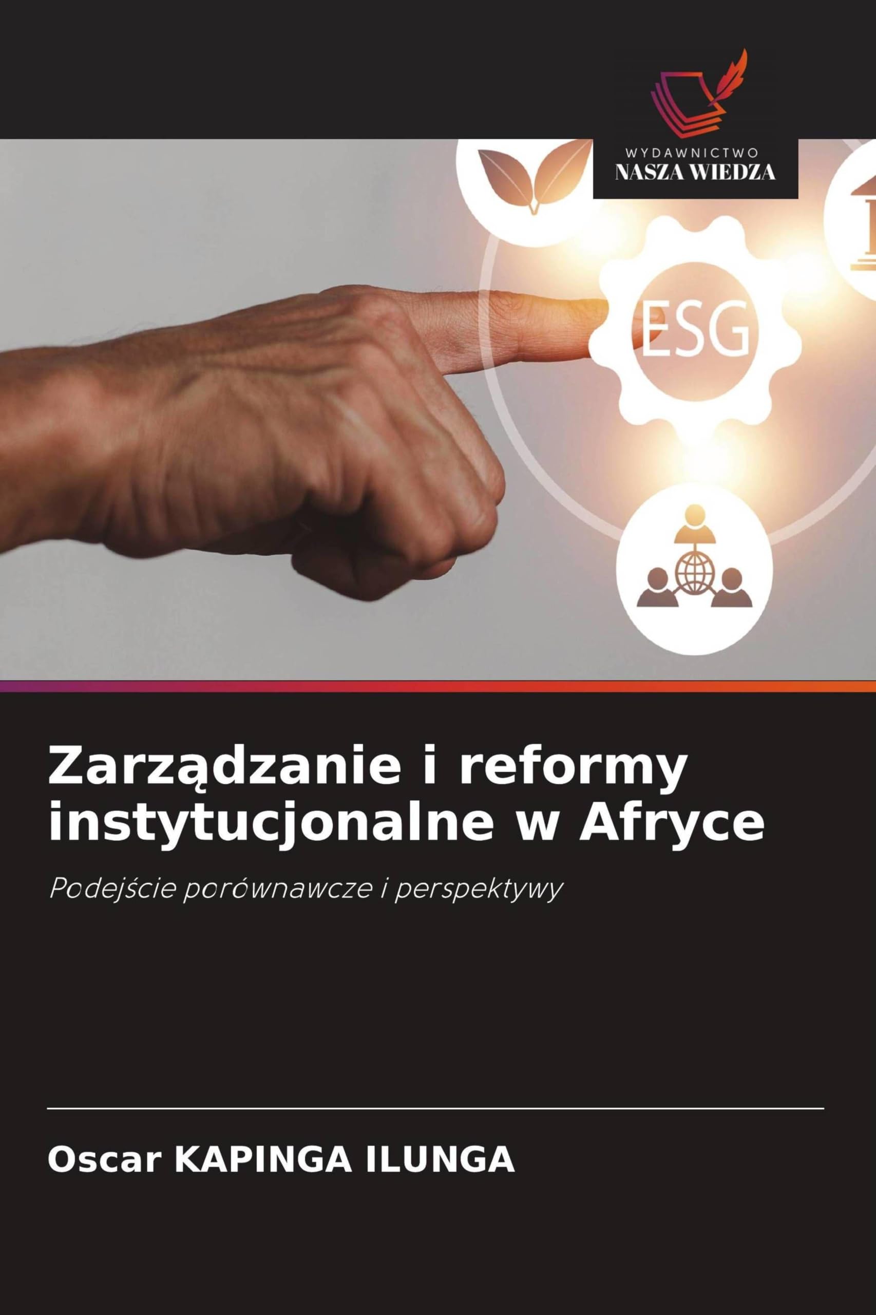 Zarz¿dzanie i reformy instytucjonalne w Afryce: Podej¿cie porównawcze i perspektywy