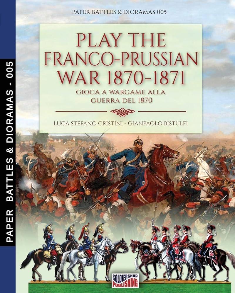 Play the Franco-Prussian war 1870-1871: Gioca a Wargame alla