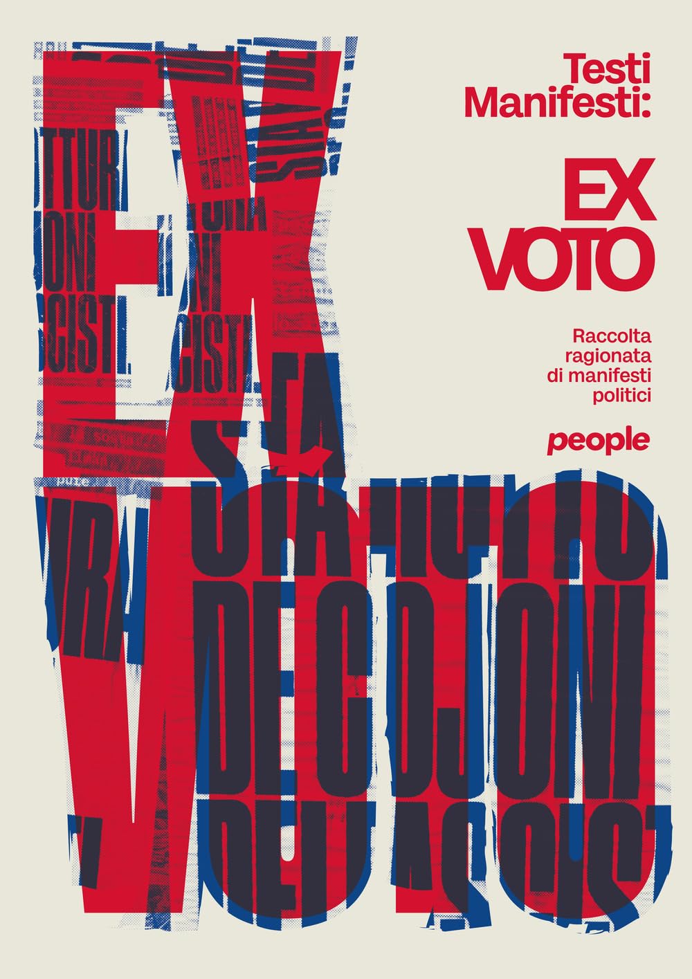 Ex Voto. Raccolta Ragionata Di Manifesti Politici. Ediz. Illustrata - 4