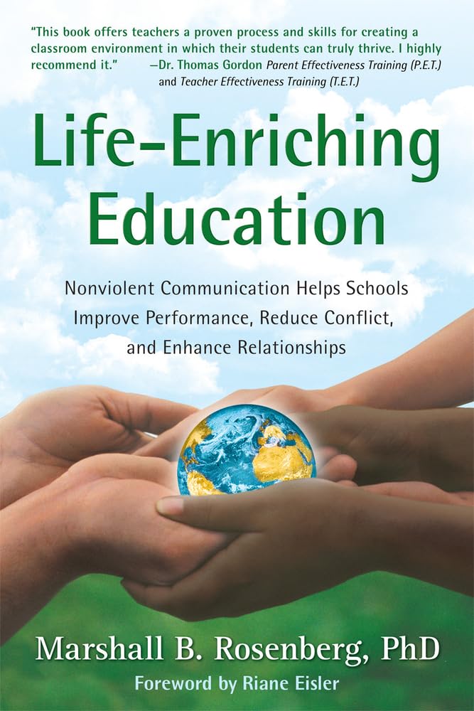 Life-Enriching Education Book - Used Copy with Nonviolent Communication in Schools