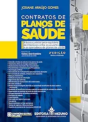 Contratos de Planos de Saúde: a Busca Judicial Pelo Equilíbrio de Interesses Entre os Usuários e as Operadoras de Planos de Saúde