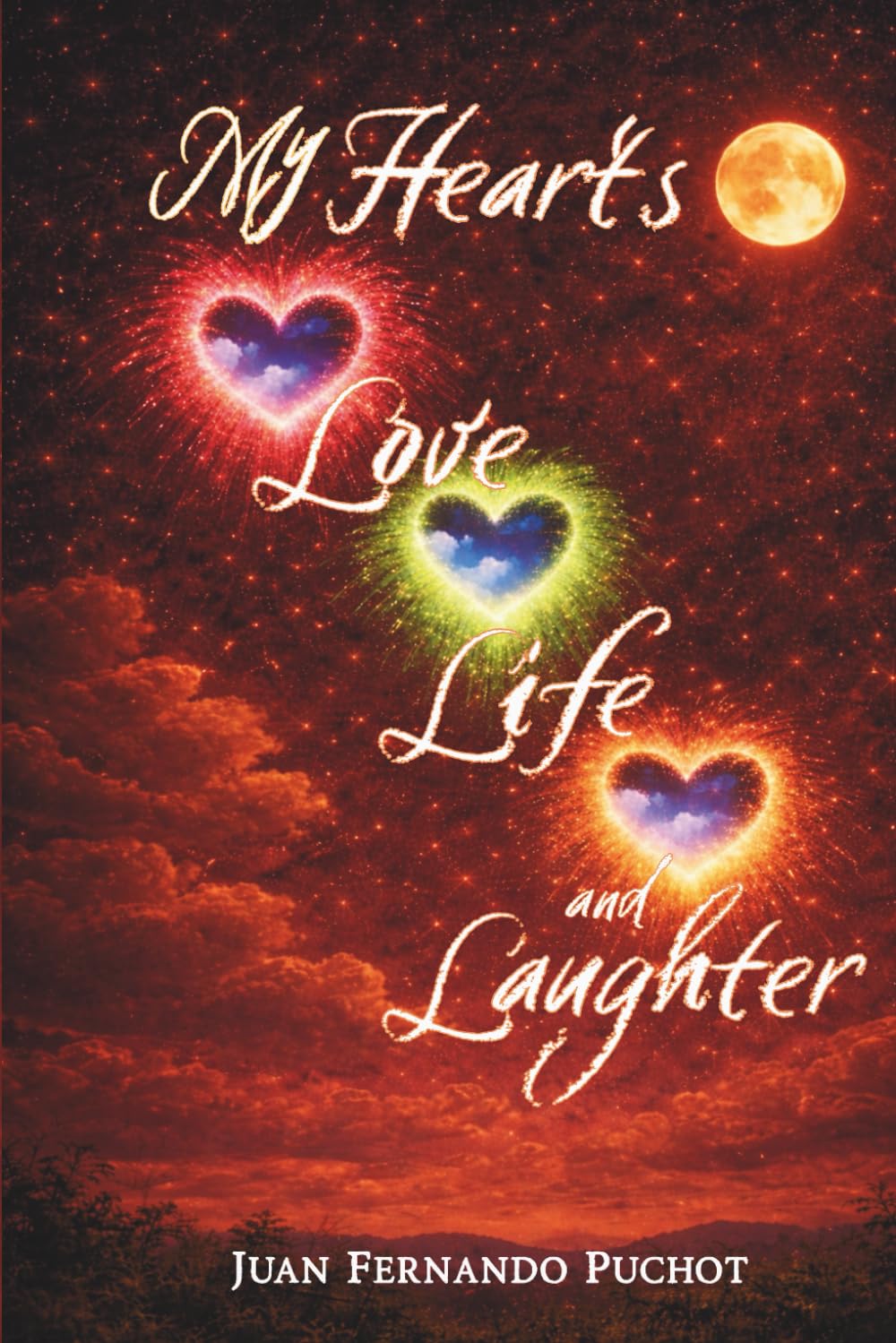 My Heart's Love, Life, and Laughter