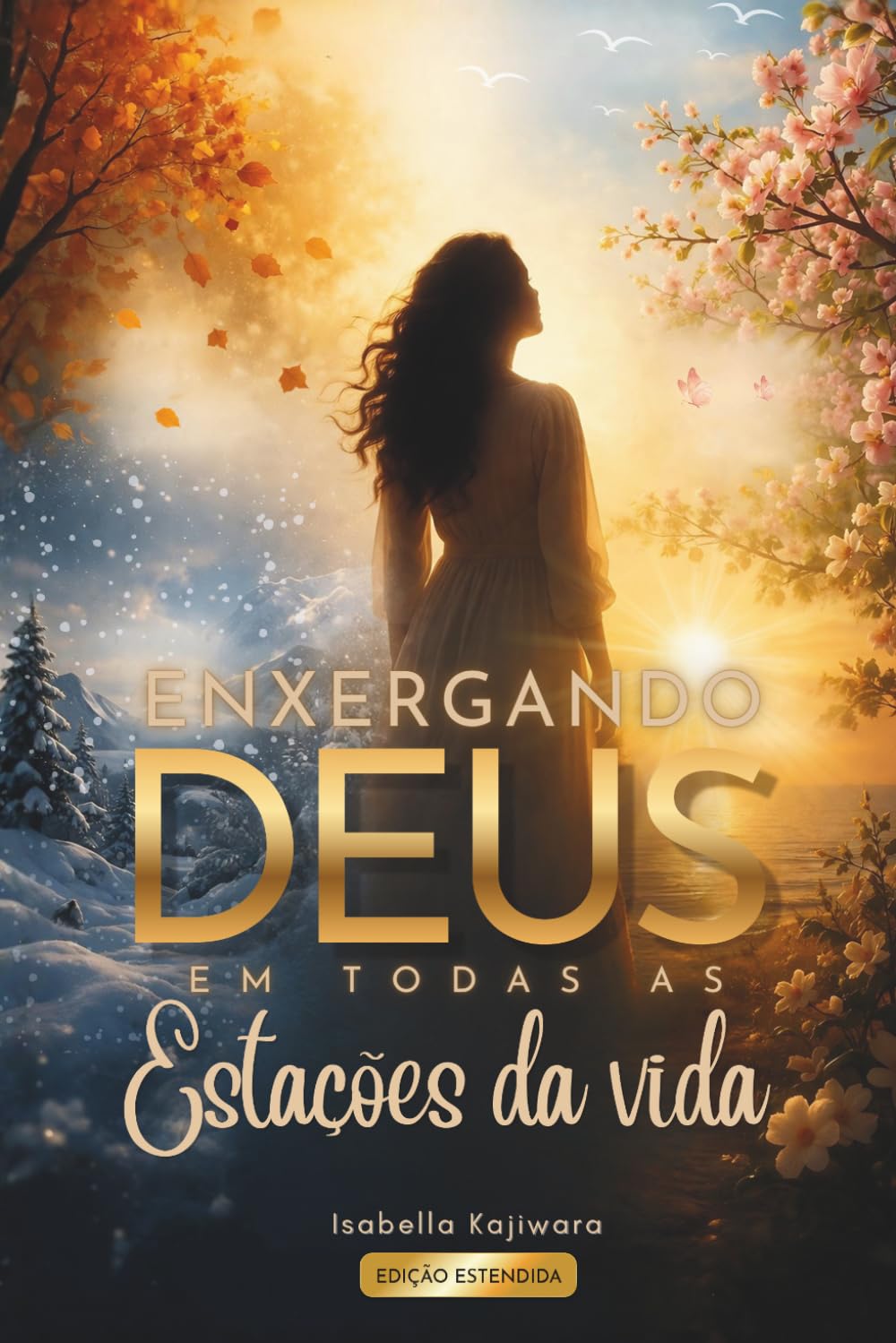 Enxergando Deus em Todas as Estações da vida