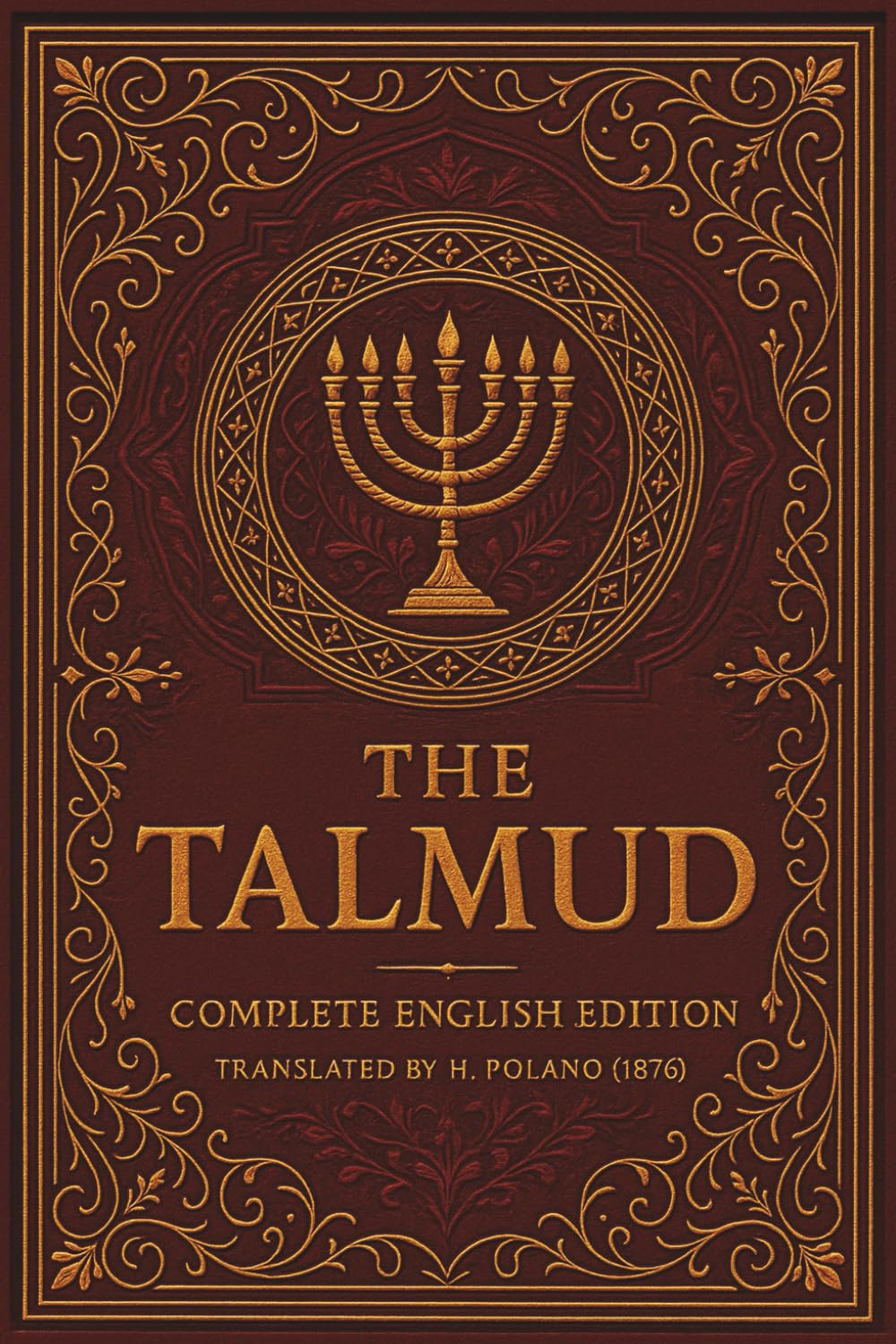 The Talmud in English: — Reader-Friendly Edition Biblical History, Commentaries, Rabbis, Proverbs, Law & Holy Days (Comfortable Type)