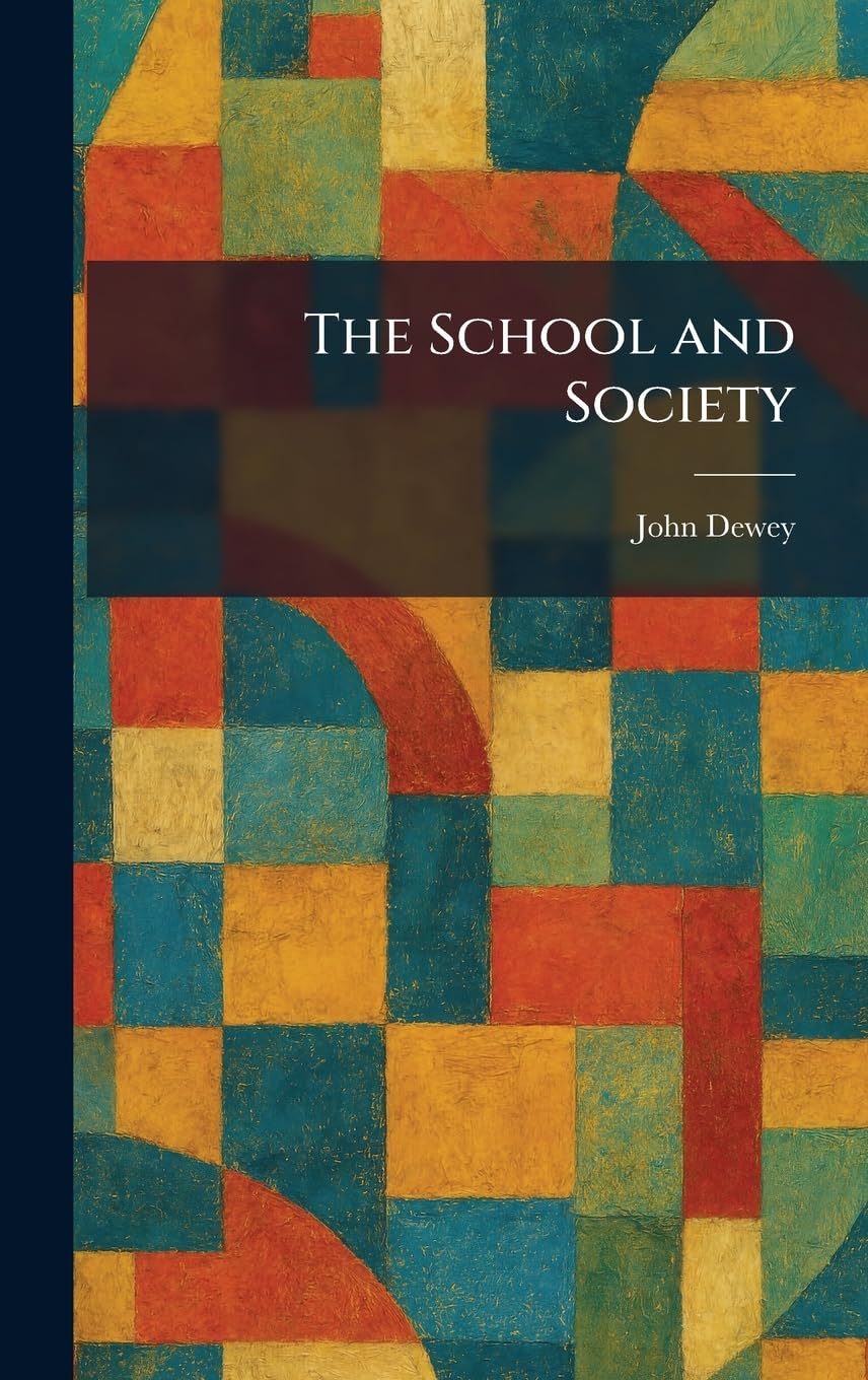 The School and Society