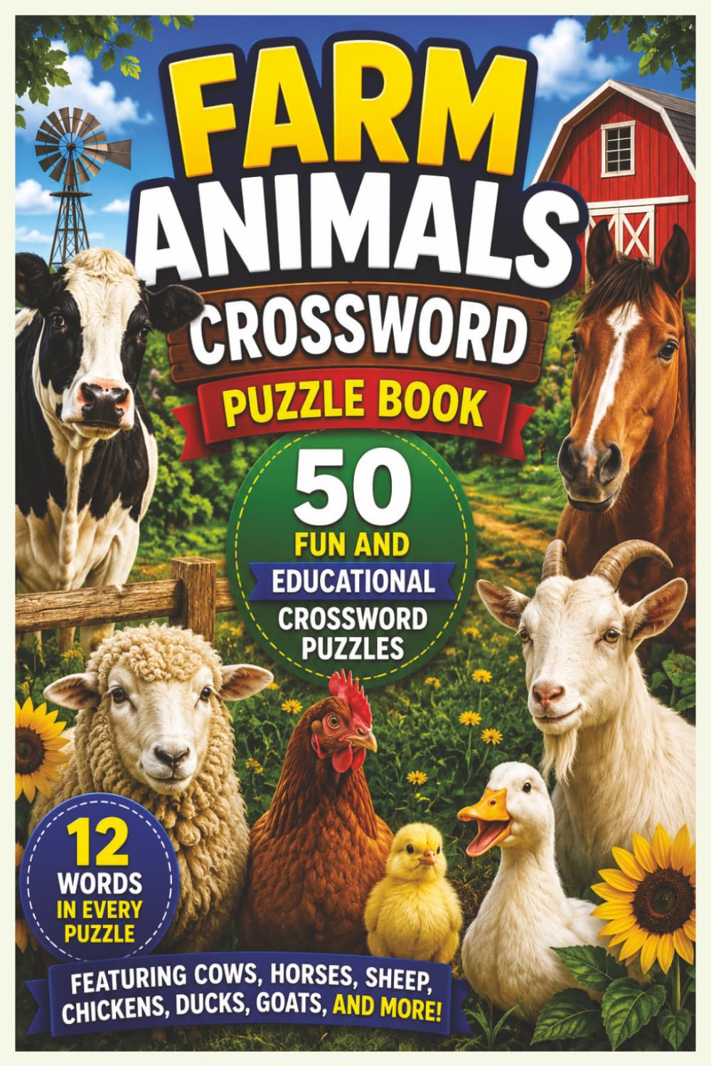 Farm Animals Crossword Puzzle Book: 50 Fun and Educational Crossword Puzzles Featuring Farm Animals, Pets, and Animals from Around the World