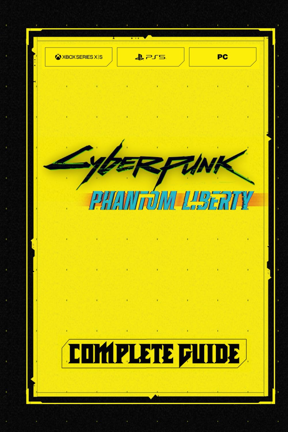 Cyberpunk 2077 Phantom Liberty Complete Guide: Best Tips and Tricks, Walkthrough, Strategies and More