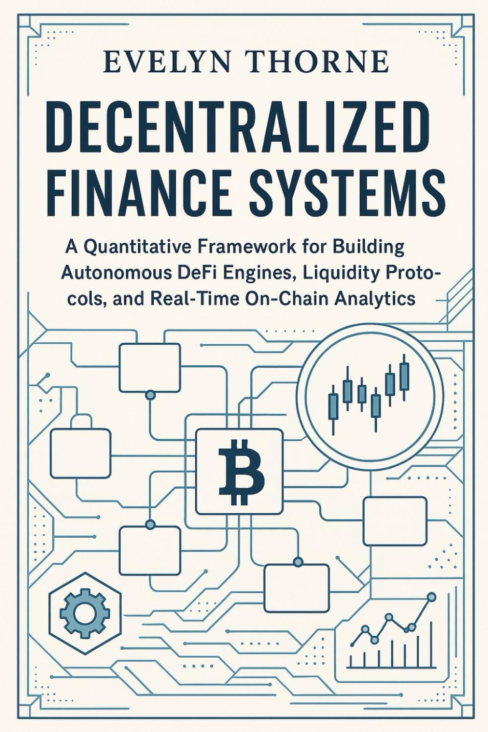 Decentralized Finance Systems: AI-Driven Trading, Yield Models, and On-Chain Risk Analytics: Tokenized Assets & Digital Securities: Market ... Engineering, and Global Capital Markets 2030