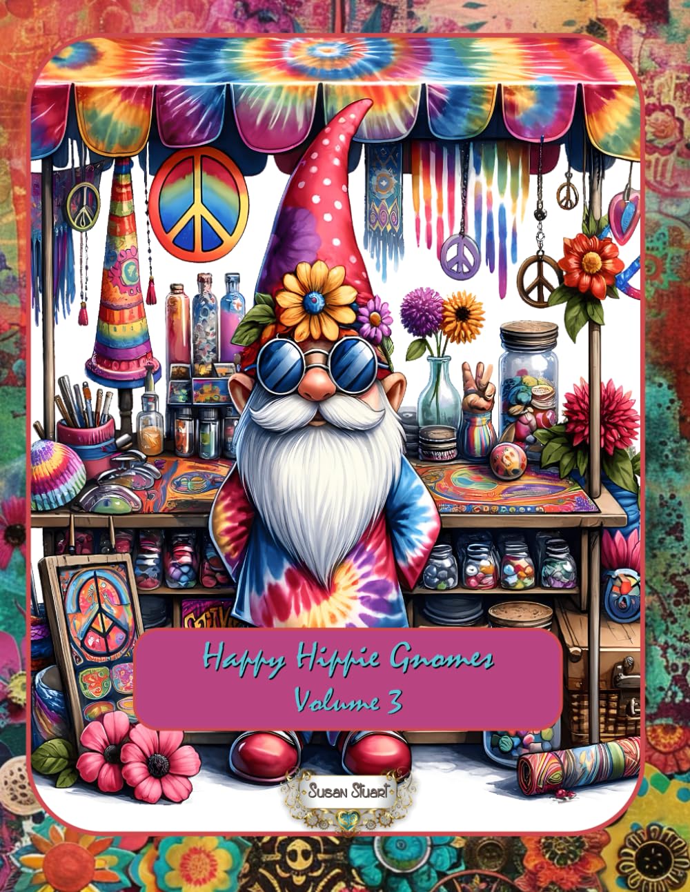 Happy Hippie Colouring Series - Volume 3 (Happy Hippies Colouring Series)