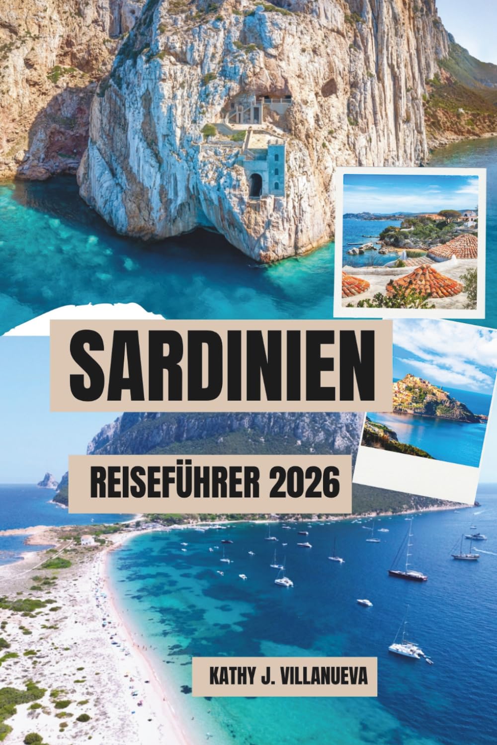 SARDINIEN REISEFÜHRER 2026: Insel der smaragdgrünen Gewässer, antike Ruinen, sonnenverwöhnte Strände, zeitloses Mittelmeererbe, europäische Küstenwunder