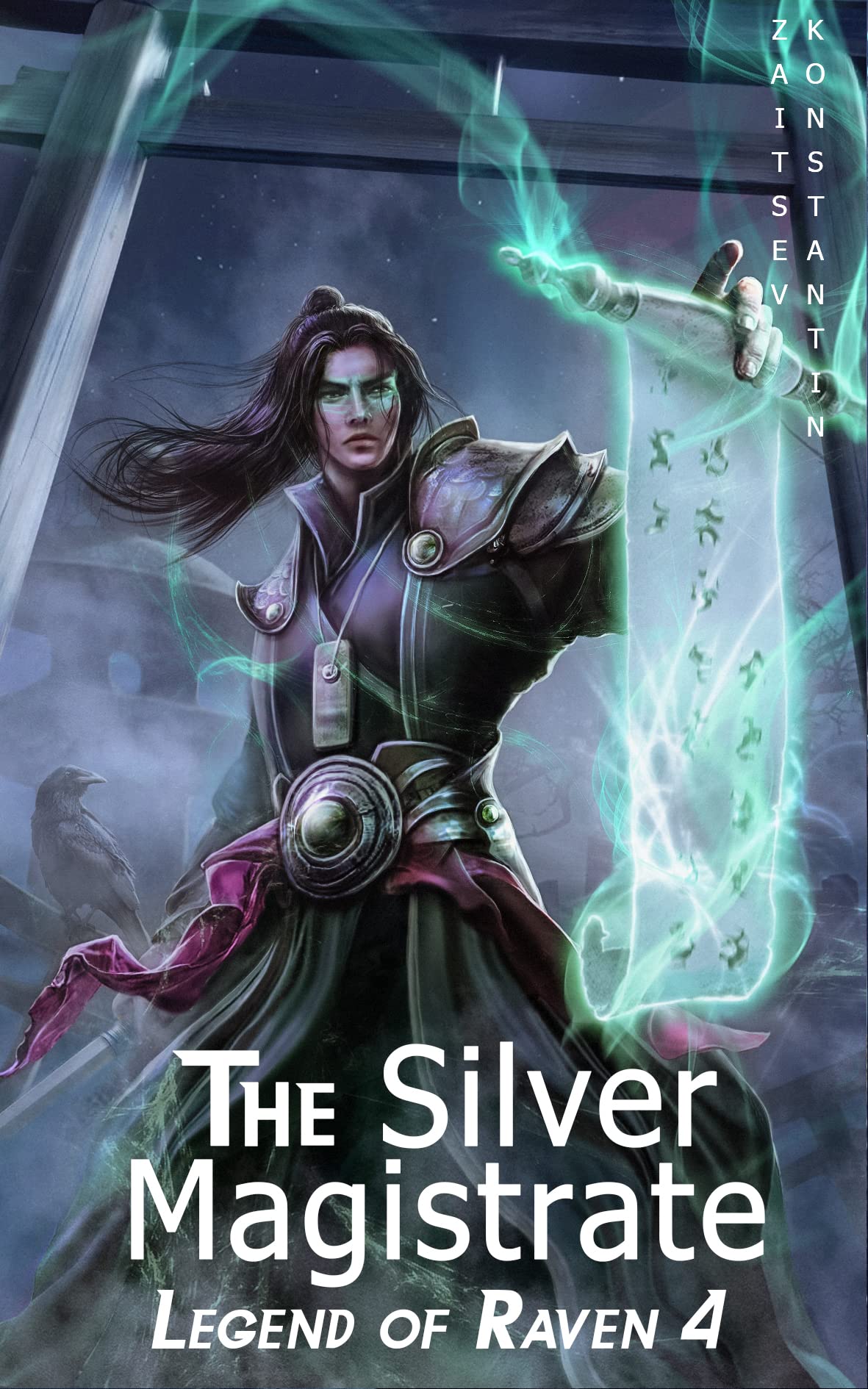 The Silver Magistrate: A Wuxia Series (Legend of Raven Book 4)