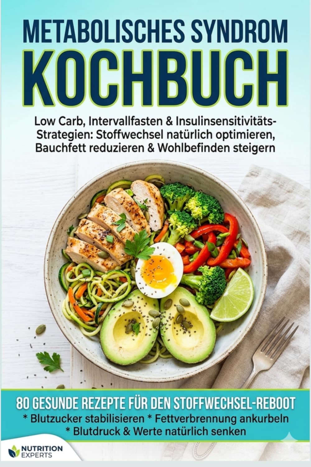 Metabolisches Syndrom Diät: Wie Du mit Low-Carb-Ernährung, Intervallfasten und Insulinsensitivitäts-Strategien Deinen Stoffwechsel bei Metabolisches Syndrom Diaet optimierst