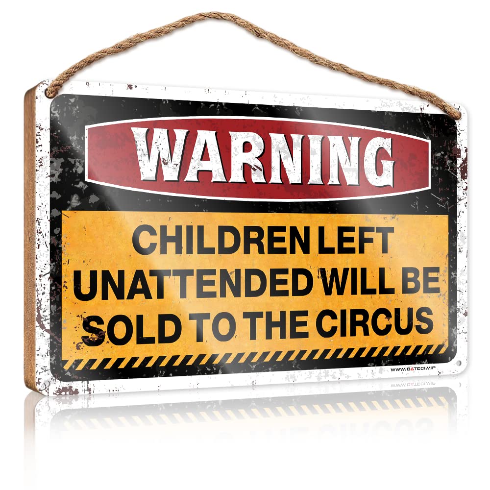 Vintage Bathroom Sign Warning Children Left Unattended Will Be Sold To Circus Wooden Sign Restroom Sign Funny Door Signs For Home Funny(23X35CM)