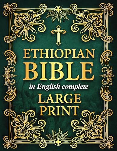Ethiopian Bible in English Complete LARGE PRINT: The Definitive Collection