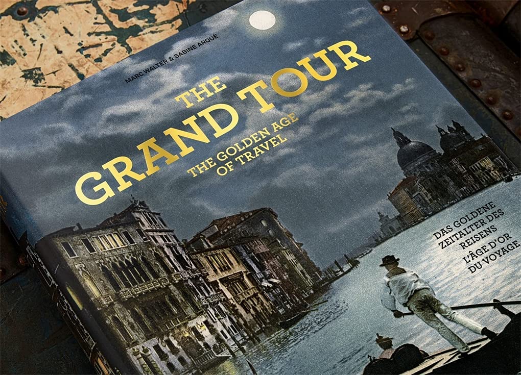 The Grand Tour. The Golden Age of Travel (Extra large) [Idioma Inglés]