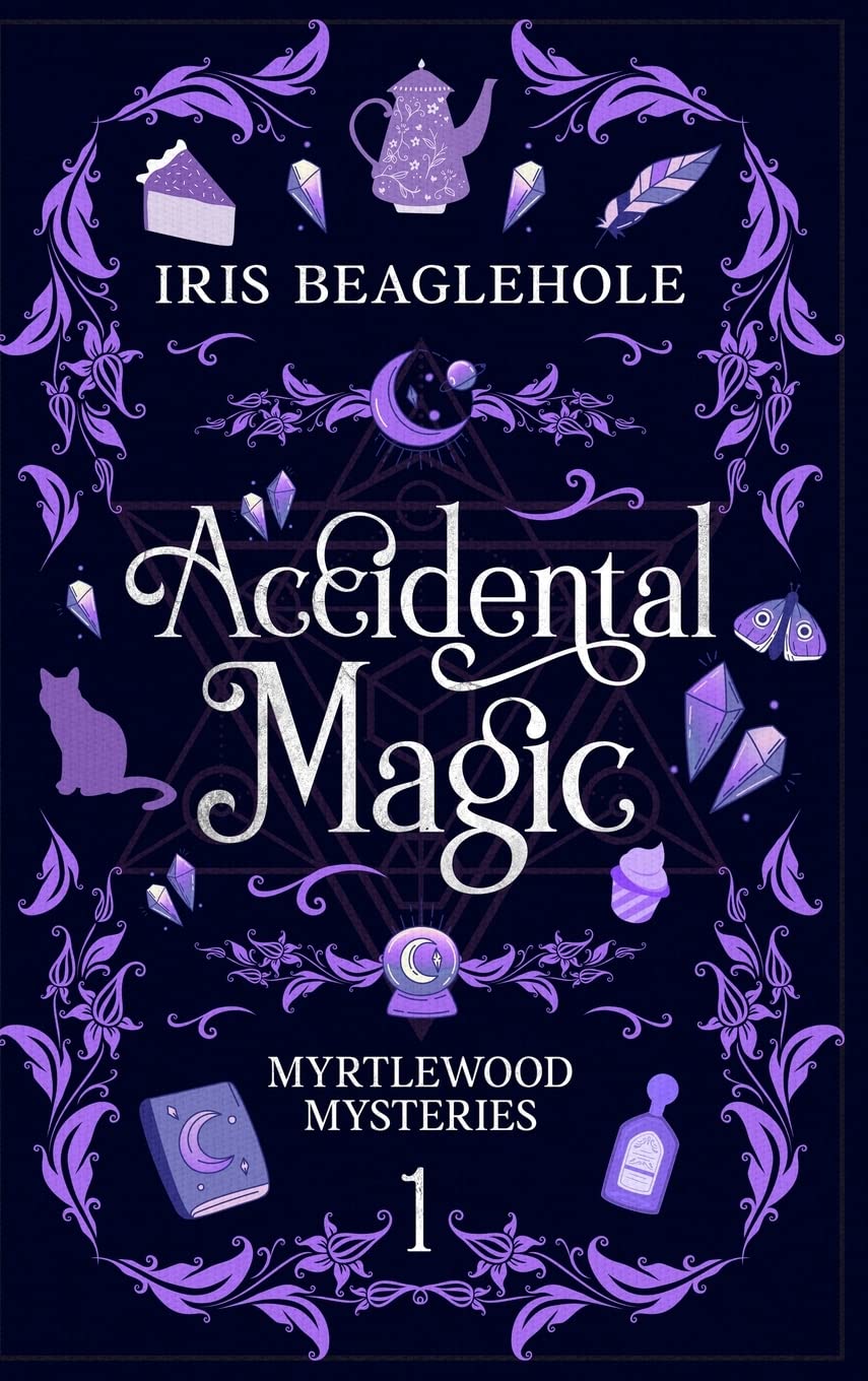 Accidental Magic: Myrtlewood Mysteries Book 1: Myrtlewood Mysteries book one (special hardcover edition)