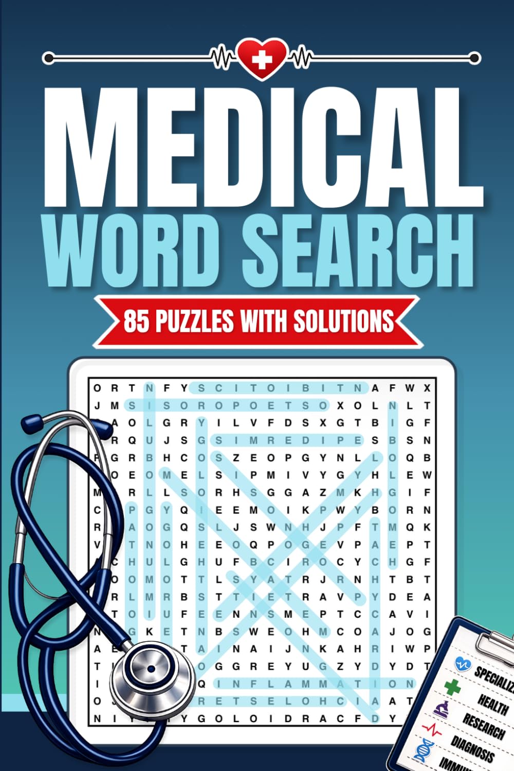 Medical Word Search: 1,700 Words in 85 Puzzles: Scientific Searches: For Seniors, Adults and Teenagers