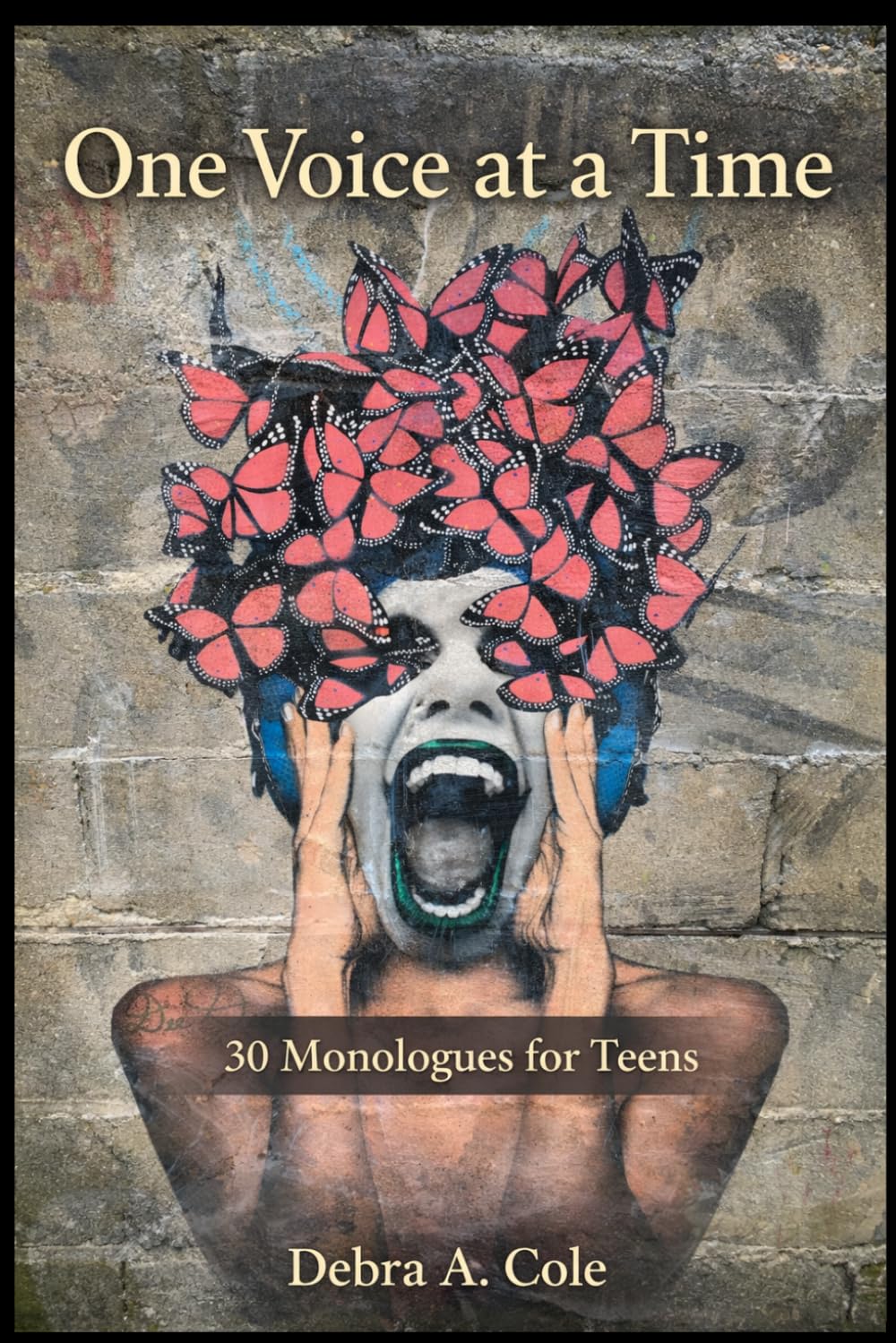 ONE VOICE AT A TIME: 30 Monologues for Teens