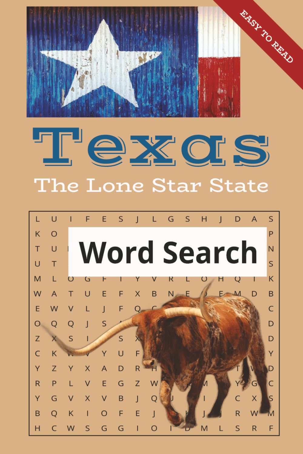 Great state of Texas: Word Search Puzzle Book with Easy-Read Print that celebrates the Spirit of the Lone Star State, the History and the Wild West! | ... for Vacations, Holidays and Free Times