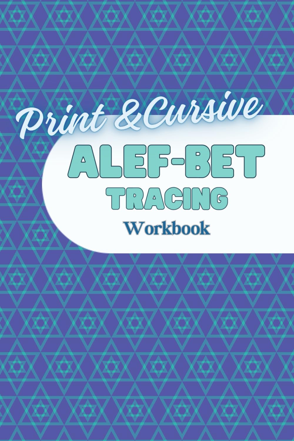 Hebrew Alef-Bet Tracing Workbook: Print & Cursive Writing (Hebrew Learning Resources)