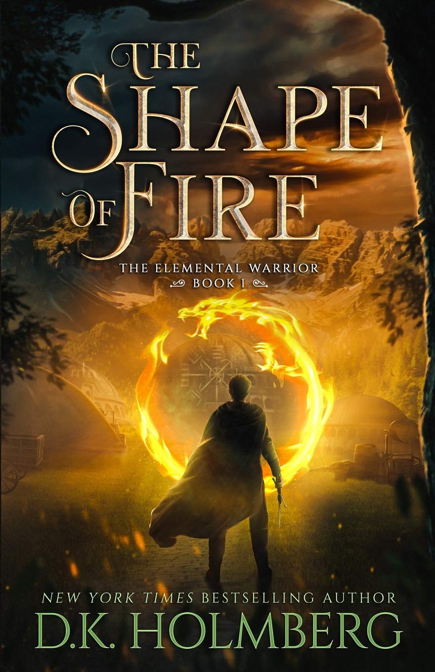 The Shape of Fire: 1 (The Elemental Warrior)