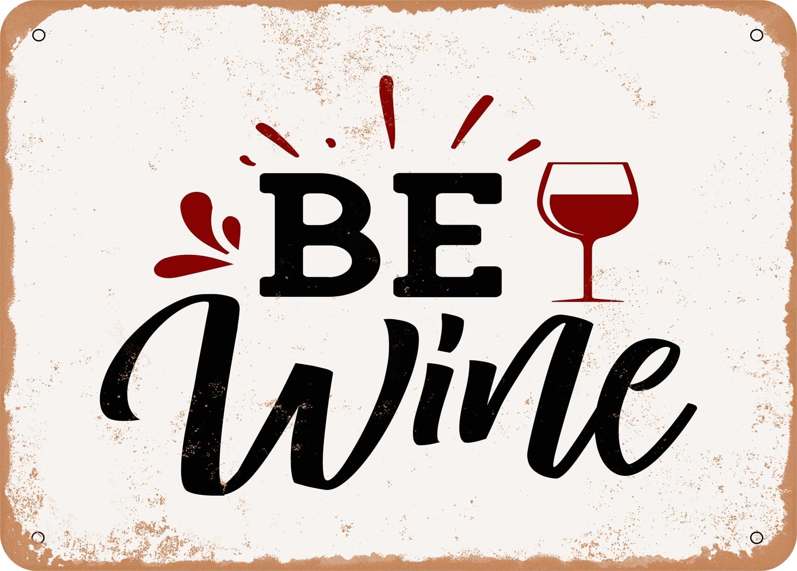 Miaomansenstore Metal Sign - Be Wine - Vintage Look Sign Home Decor