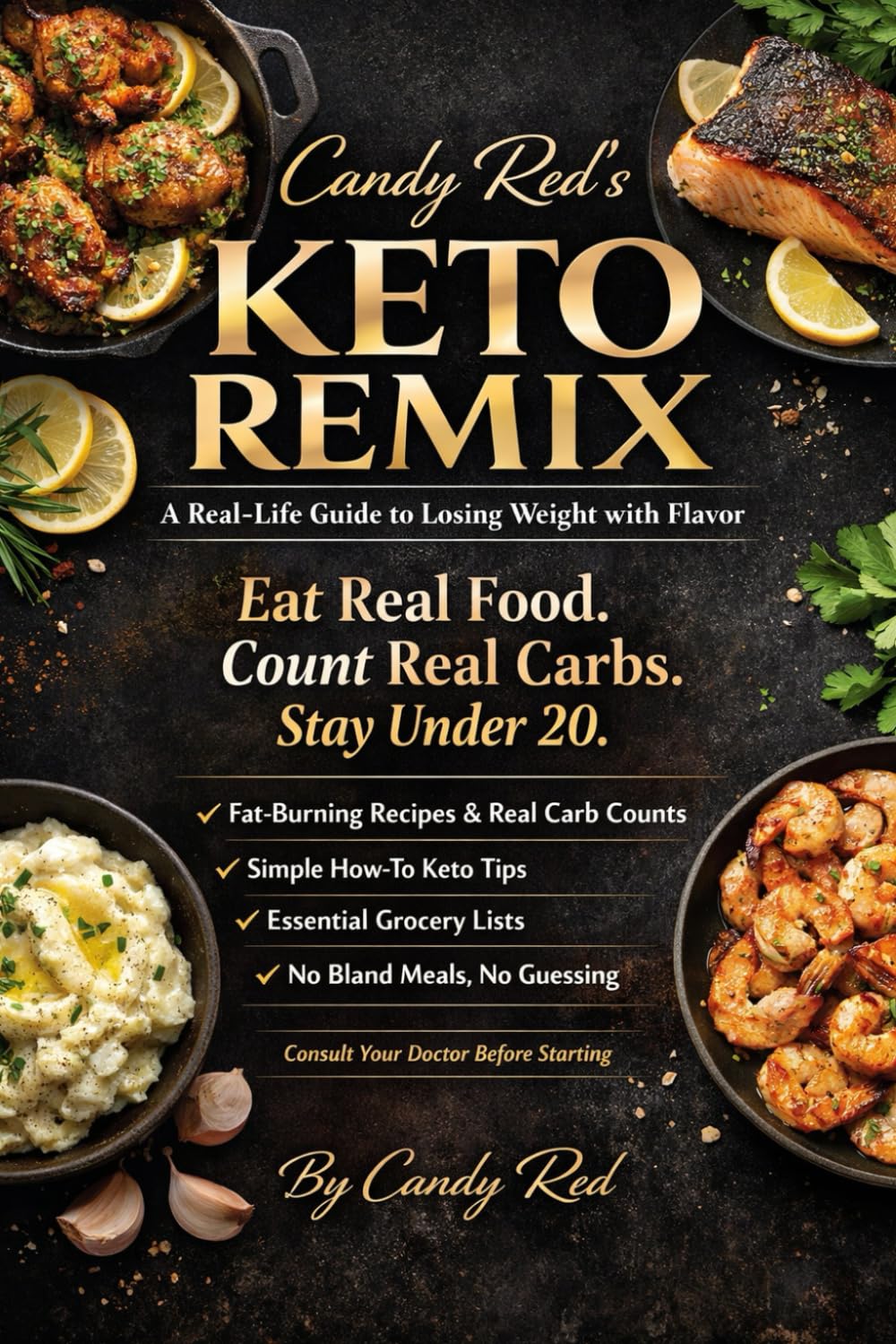 Candy Red's keto Remix: A Simple Guide to Losing Weight with Keto
