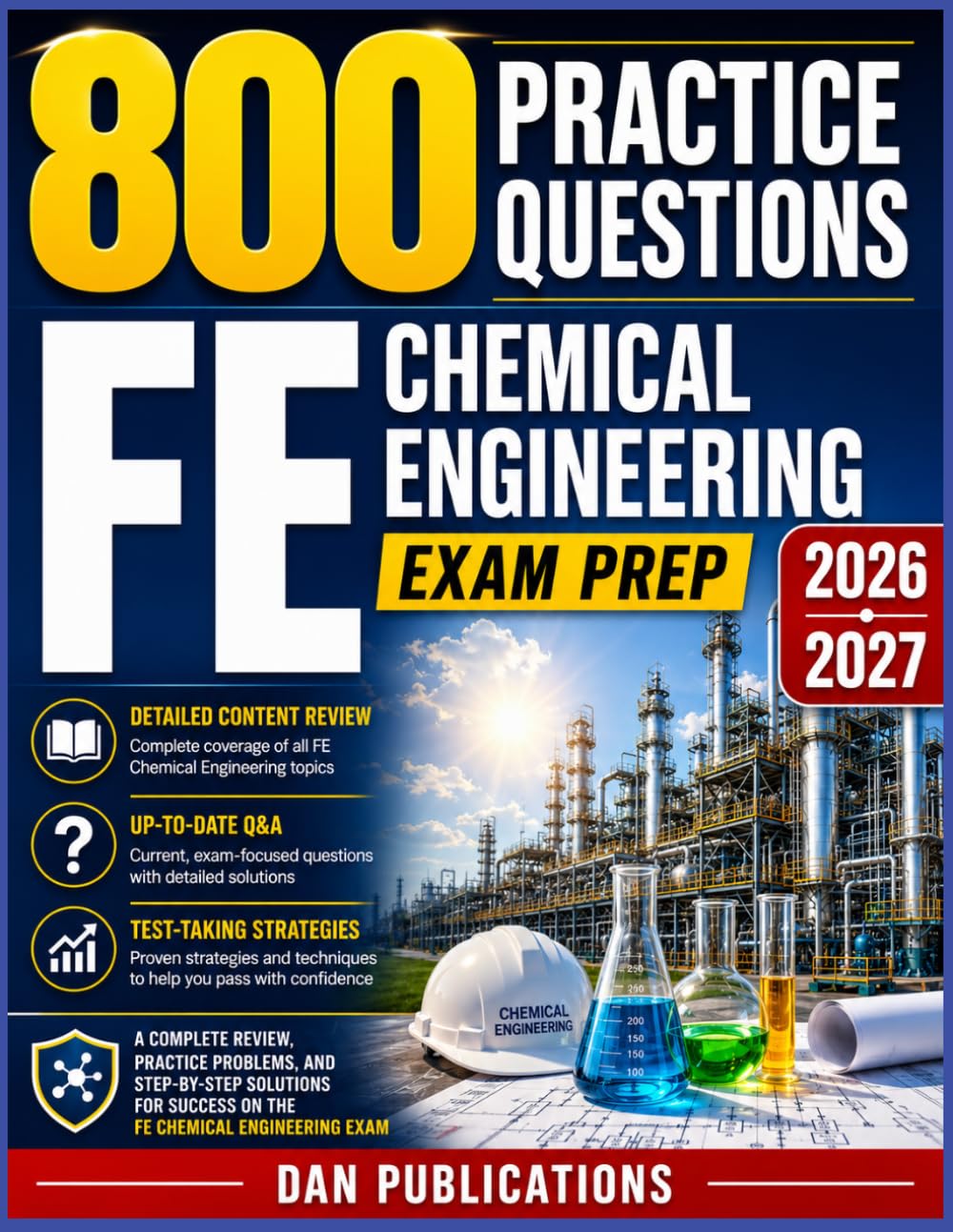 FE Chemical Engineering Exam Prep 2026–2027: Complete Review, Practice Problems, and Step-by-Step Solutions for Success on the FE Chemical Engineering Exam